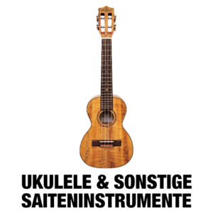 Ukulele & sonstige Saiteninstrumente